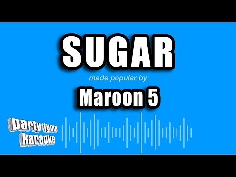 Maroon 5 - Sugar (Karaoke Version)