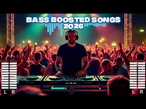 BEST BASS BOOSTED SONGS 2026 🔊 | Best Bass Music 2026 | Deep Bass & Heavy Drops🔊