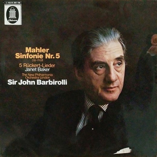 Sir John Barbirolli Conducts Mahler, Janet Baker, New Philharmonia Orchestra - Mahler Sinfonie Nr. 5 (Cis-moll); 5 Ruckert-Lieder