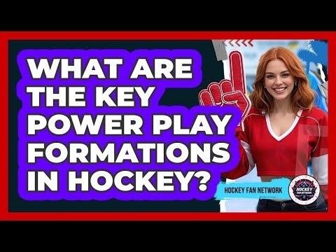 What Are The Key Power Play Formations In Hockey? - Hockey Fan Network