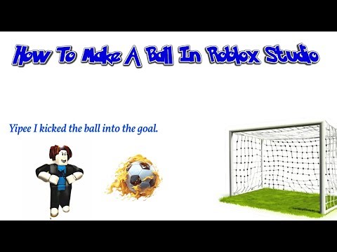 How to make a ball in Roblox Studio