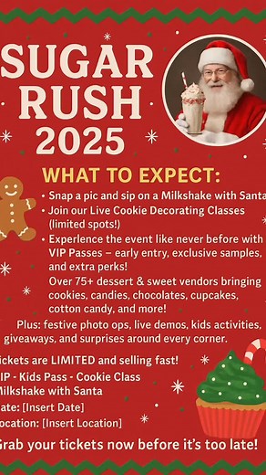 🎄✨ SUGAR RUSH TICKETS ARE LIVE — AND GOING FAST!! ✨🎄 Get ready for the sweetest event of the season! 🍭 Don’t wait — our VIP Tickets, Live Cookie Decorating Class Tickets, and Milkshake with Santa Tickets are LIMITED and selling out faster than frosting melts! 🎟️ VIP Tickets — Skip the lines, score exclusive samples, early entry, and special surprises! 🍪 Live Cookie Decorating Class hosted by Leona’s Cafe’ & Bakery— Join our expert bakers for a festive hands-on class — perfect for kids, fami