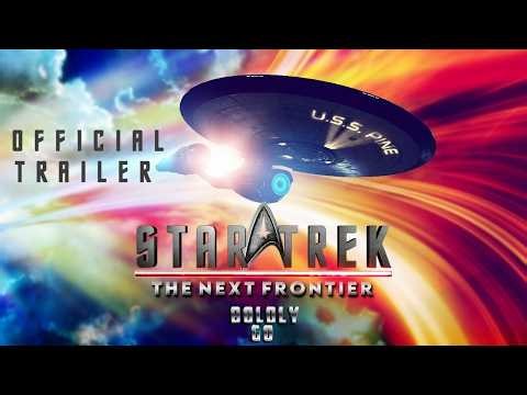 Star Trek: The Next Frontier - Season One [Official Trailer] Fan Series