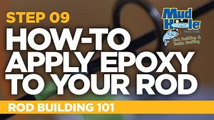 How-To Apply Epoxy To A Fishing Rod | Rod Building 101