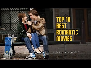 Top 10 Best Romantic Movies | Best Love Story Movies