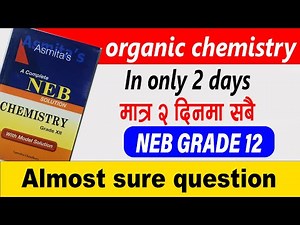 Most important question Organic chemistry for Grade 12 NEB exam | chemistry 12 class|
