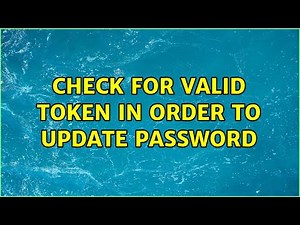 Check for valid token in order to update password