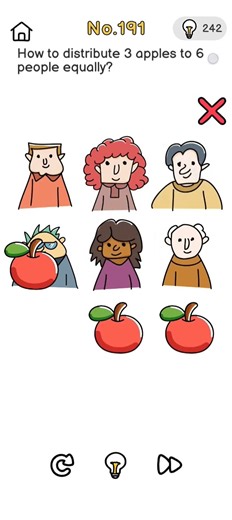 brain out level 191 and How to distribute 3 Apple 6 people equally?