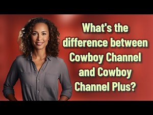 What's the difference between Cowboy Channel and Cowboy Channel Plus?