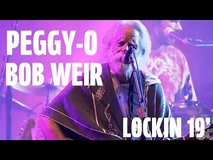 "Peggy-O" - Bob Weir and Wolf Bros | 8/25/19 | LOCKN' 2019 | Relix
