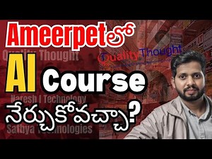 Ameerpetలో AI Course | Gen Ai / Generative AI, Artificial Intelligence Training - Quality Thought