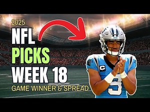 NFL Week 18 Predictions: Game Winner & Spread Pool Picks (2025)