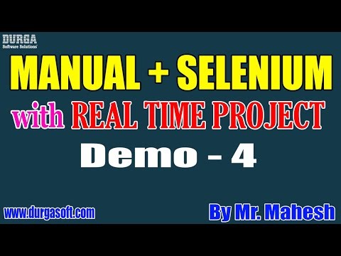 MANUAL + SELENIUM tutorials || Demo - 4 || by Mr. Mahesh On 19-05-2022 @7PM IST