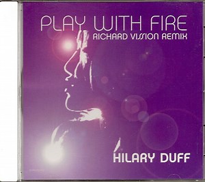 Hilary Duff - Play With Fire (Richard Vission Remix)
