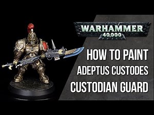 How To Paint Adeptus Custodes - Custodian Guard