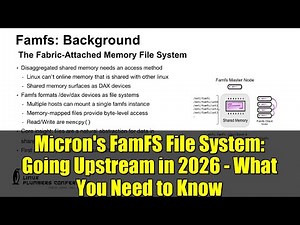 Micron's FamFS File System: Going Upstream in 2026 - What You Need to Know