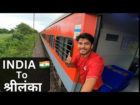 INDIA 🇮🇳 TO SRI LANKA 🇱🇰🥰 By TRAIN
