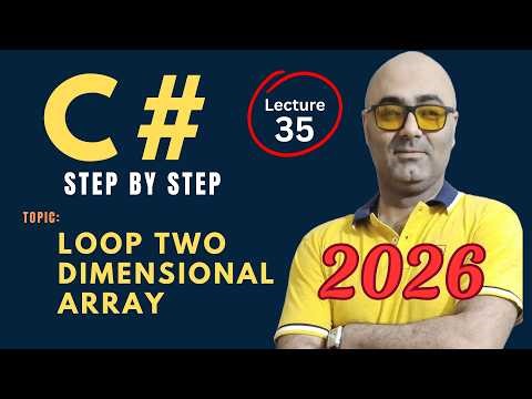 C# Loop through two-dimensional array – Beginner Friendly Tutorial – Csharp programming 2026
