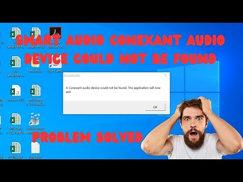 [Solved] smart audio Conexant audio device could not be found. The application will now exit.