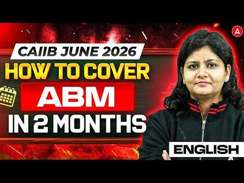 CAIIB June 2026 | How to Cover ABM in 2 Months | English Medium | By Suprabha Mudgal