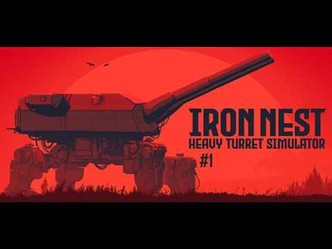 IRON NEST: Heavy Turret Simulator | Playtest VOD #1
