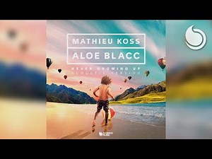Mathieu Koss & Aloe Blacc - Never Growing Up (Acoustic Version)