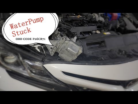 Toyota Engine Coolant Pump Actuator Stuck OBD Code P26CB71 - SOLVED