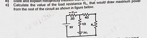 b) State and explain Reciprocity theorem with an example.c) Ca... | Filo