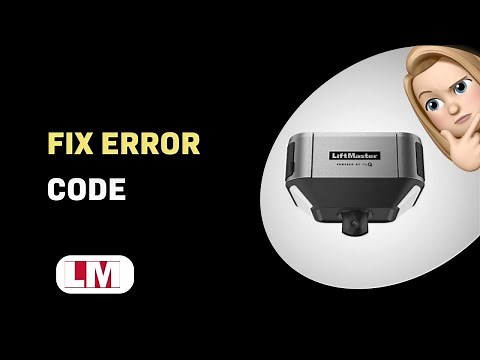 How to Troubleshoot LiftMaster 87504-267 Error Code 4-6