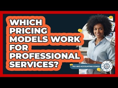 Which Pricing Models Work For Professional Services?