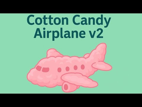 Cotton Candy Airplane v2
