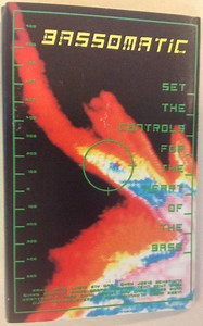 Bassomatic – Set The Controls For The Heart Of The Bass (1990, SR, Dolby HX Pro, Cassette)