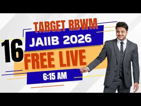 JAIIB Retail Banking & Wealth Management English #16 | Module B Live Conceptual Topics