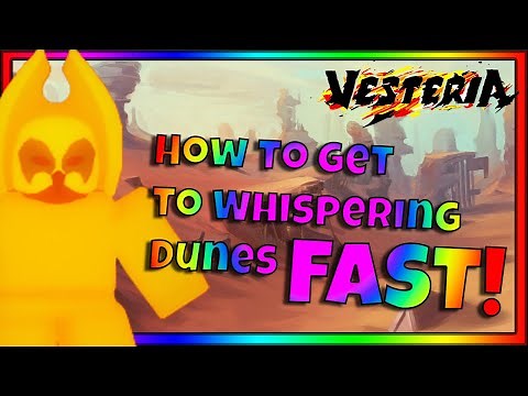 [New Code] Vesteria - How To Get To New Whispering Dunes Location!