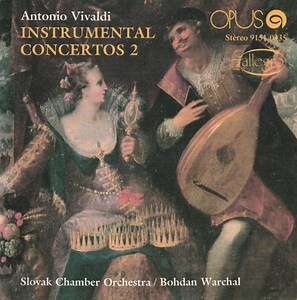 Antonio Vivaldi, Slovak Chamber Orchestra, Bohdan Warchal - Antonio Vivaldi – Instrumental Concertos 2