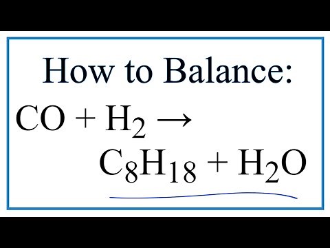 How to Balance CO + H2 = C8H18 + H2O (