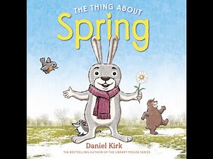 Read Aloud: The Thing About Spring