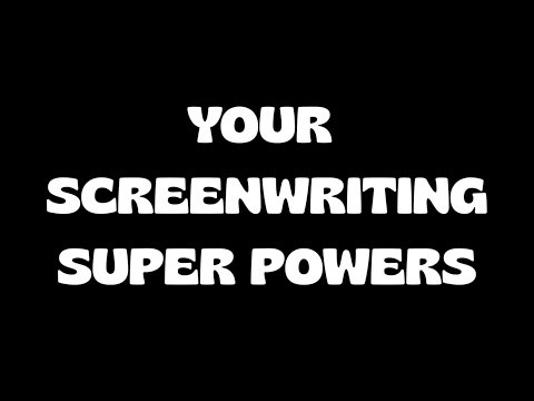 Scriptcat's screenwriting tips, tricks, and tactics, Vol. 155, "Practice your super powers."