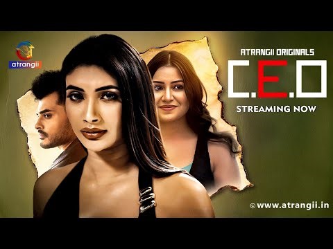 C.E.O Part 1 | Atrangii Originals Web Series | STREAMING NOW! only on Atrangii App