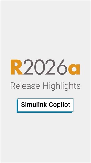 Simulink Copilot | R2026a Release Highlights