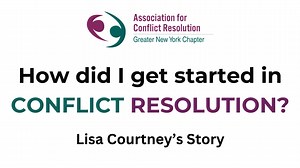 How Lisa Courtney Got Started in Conflict Resolution