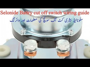 Solenoid Battery Cut Off Switch | How It Works, Wiring & Installation Guide