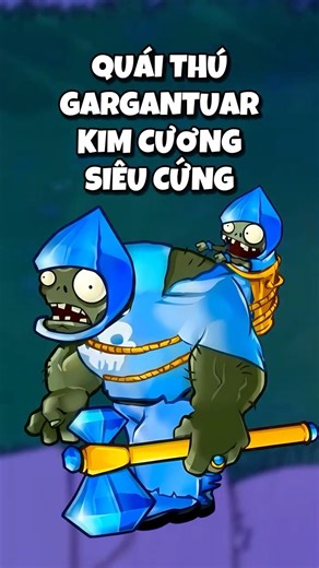 PVZ Hybrid: Quái thú gargantuar kim cương #pvz #pvzfusion #plantsvszombies #pvzhybrid