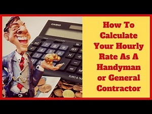 How To Calculate Your Hourly Rate - Handyman Pricing