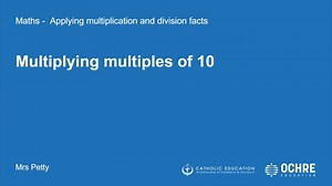 MAT1_y4t1w3L1 - Multiplying multiples of 10.mp4