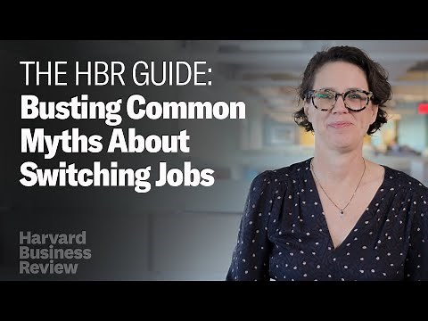 Myth Busting 5 Common Pieces of Advice About Switching Jobs | The Harvard Business Review Guide