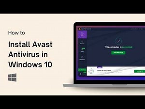 How to Install Avast Antivirus in Windows 10