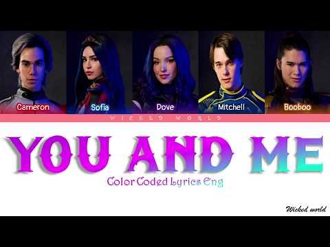 YOU AND ME [LYRICS] - DISNEY DESCENDANTS