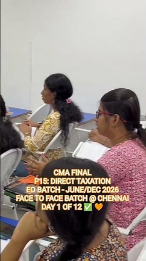 CMA FINAL | DIRECT TAXATION | EO BATCH @ CHENNAI #shikharatutorials