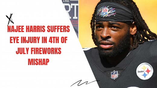 Najee Harris Suffers Eye Injury in 4th of July Fireworks Mishap